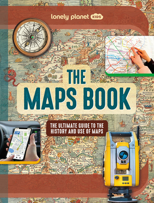 Lonely Planet Kids The Maps Book (The Fact Book)