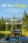 All the Things by Ammi Midstokke