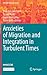 Anxieties of Migration and Integration in Turbulent Times (IMISCOE Research Series)
