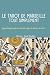 Le Tarot de Marseille. Tout...