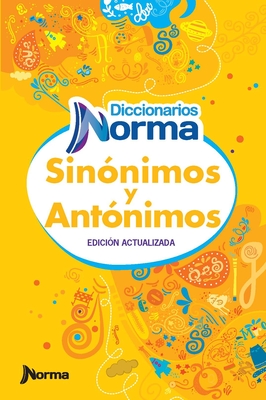 Diccionario sinónimos y antónimos / Dictionary of synonyms and antonyms (Spanish Edition) (Diccionarios/ Dictionaries)