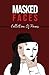 Masked Faces by Jacob Ward