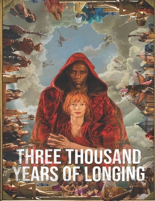 Three Thousand Years of Longing: The Screenplay (Paperback)
