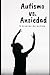 Autismo vs. Ansiedad: 9 niv...