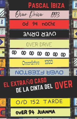El extraño caso de la cinta del Over (Cielo & Infierno) (Spanish Edition)