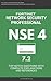 NSE 4: Fortinet: Fortigate: Fortinet Network Security Professional NSE 4 7.2 Actual Exam Questions