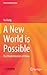 A New World is Possible: Th...