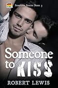 Someone to Kiss