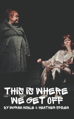 This Is Where We Get Off