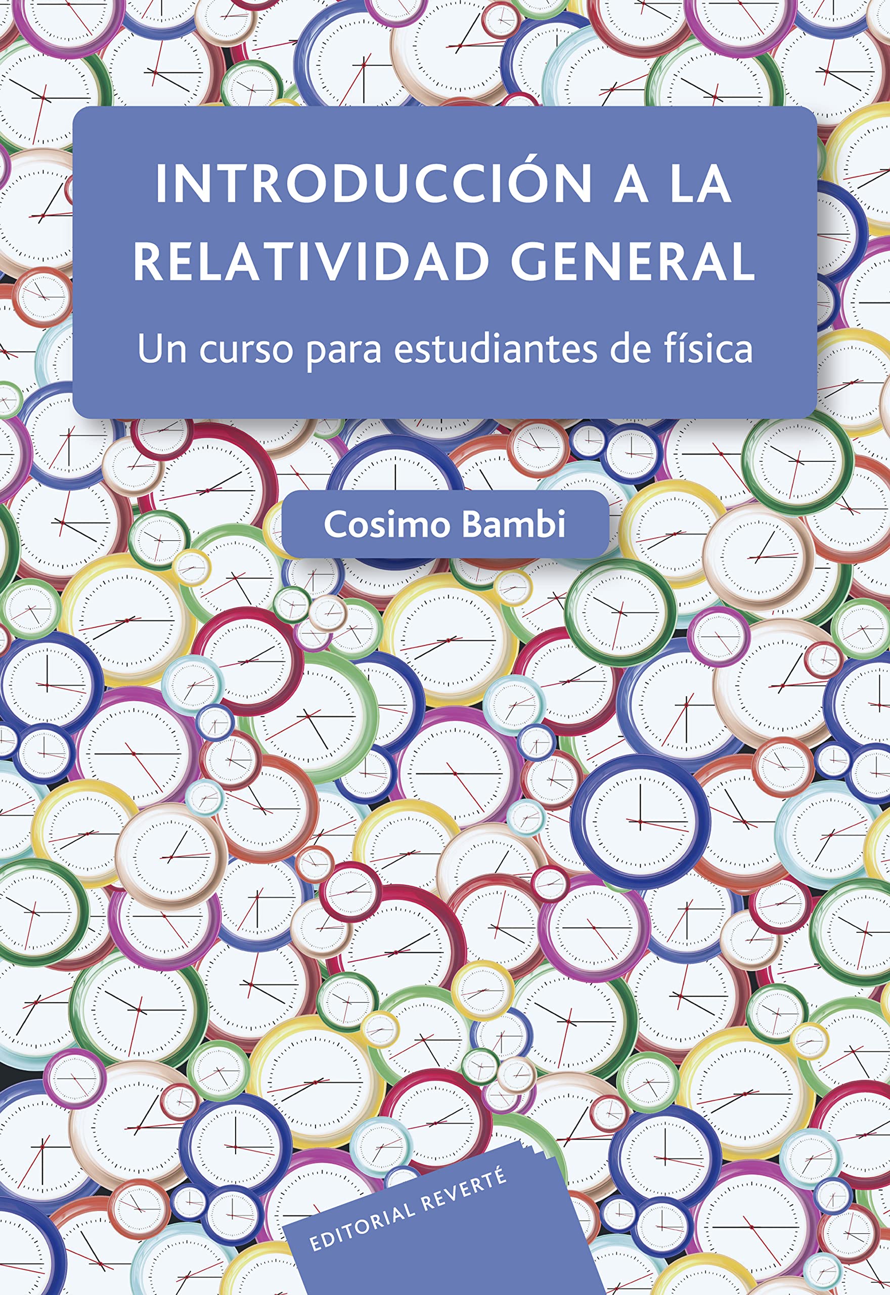 Introducción a la relatividad general: Un curso para estudiantes de física (Paperback)