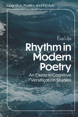 Rhythm in Modern Poetry: An Essay in Cognitive Versification Studies