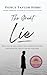 The Great Lie: What All of Hell Wants You to Keep Believing