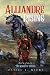 Alliandre Rising; Book One of The Knights' Trials