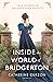 Inside the World of Bridgerton: True Stories of Regency High Society