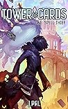Book cover for Spell Thief (Tower of Cards #1)