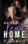 All Roads Lead Home by C. Lymari