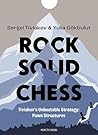 Rock Solid Chess:...