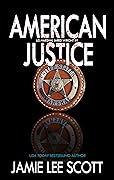 American Justice: A US Marshal Jared Wright Fugitive Apprehension Novel