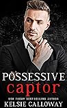 Book cover for Possessive Captor (The Valenti Crime Family #1)
