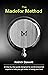 The Madefor Method by Patrick Dossett