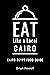 Eat Like a Local- Cairo  by Brian Powell