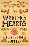 Book cover for Waking Hearts (Cambio Springs, #3)