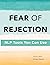 Fear of Rejection: NLP Tool...