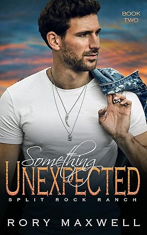 Something Unexpected (Split Rock Ranch #1)