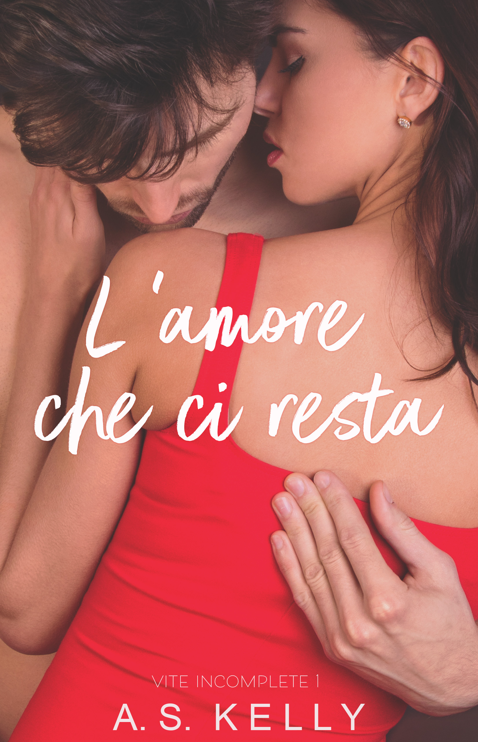 L'amore che ci resta (vite incomplete) (Italian Edition)