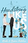 Headstrong Like Us by Krista Ritchie