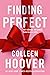 Finding perfect by Colleen Hoover