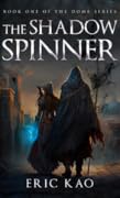 The Shadow Spinner