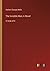 The Invisible Man; A Novel: in large print