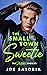 The Small Town Sweetie (The...