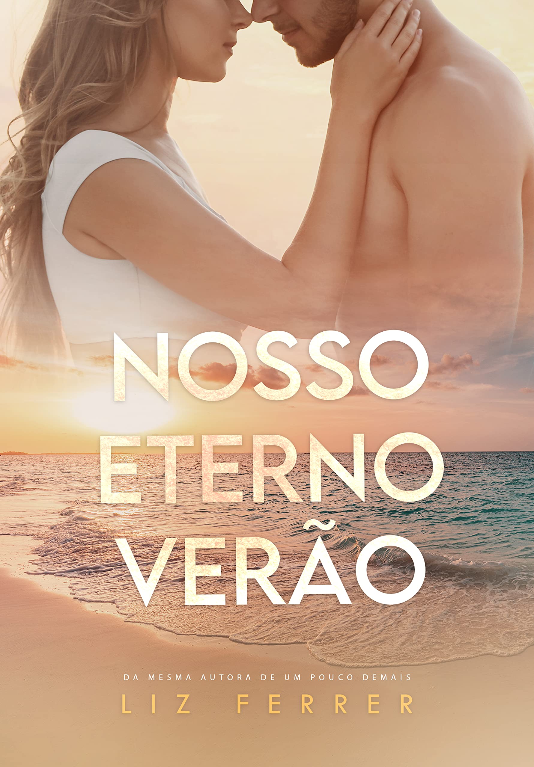 Nosso Eterno Verão (Portuguese Edition)