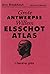 Grote Antwerpse Willem Elsschot Atlas; Literaire gids by Eric Rinckhout