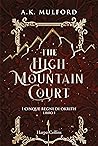The High Mountain Court by A.K. Mulford