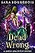 Dead Wrong (A Lorelei Luna Witchy Mystery, #1)