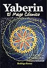 Yaberin: El mago cósmico (Spanish Edition)