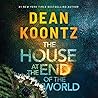 The House at the End of the World by Dean Koontz