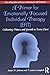 A Primer for Emotionally Focused Individual Therapy by Susan M. Johnson