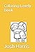 Coloring Lovely Book by Josh Harris