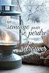 Une semaine pour ...
