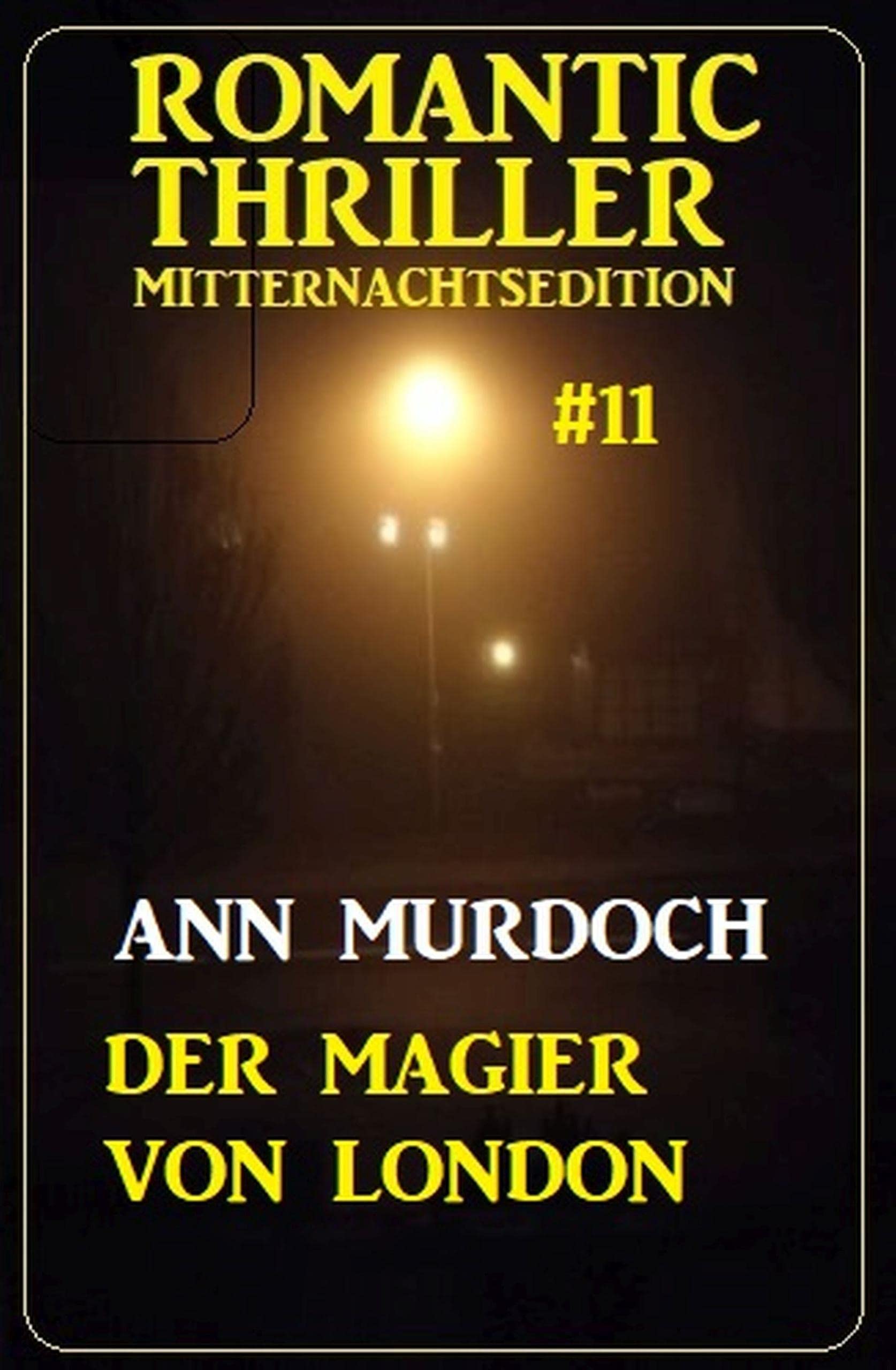 Der Magier von London: Romantic Thriller Mitternachtsedition 11 (German Edition)