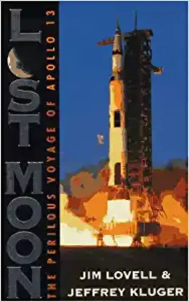 Lost Moon the Perilous Voyage of Apollo 13 Signed Edition