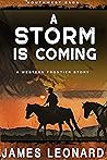 A Storm Is Coming: A Western Frontier Story (The Saga of Southwest Western)