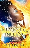 Elemental Inferno by A.J. Locke Elemental Inferno by A.J. Locke