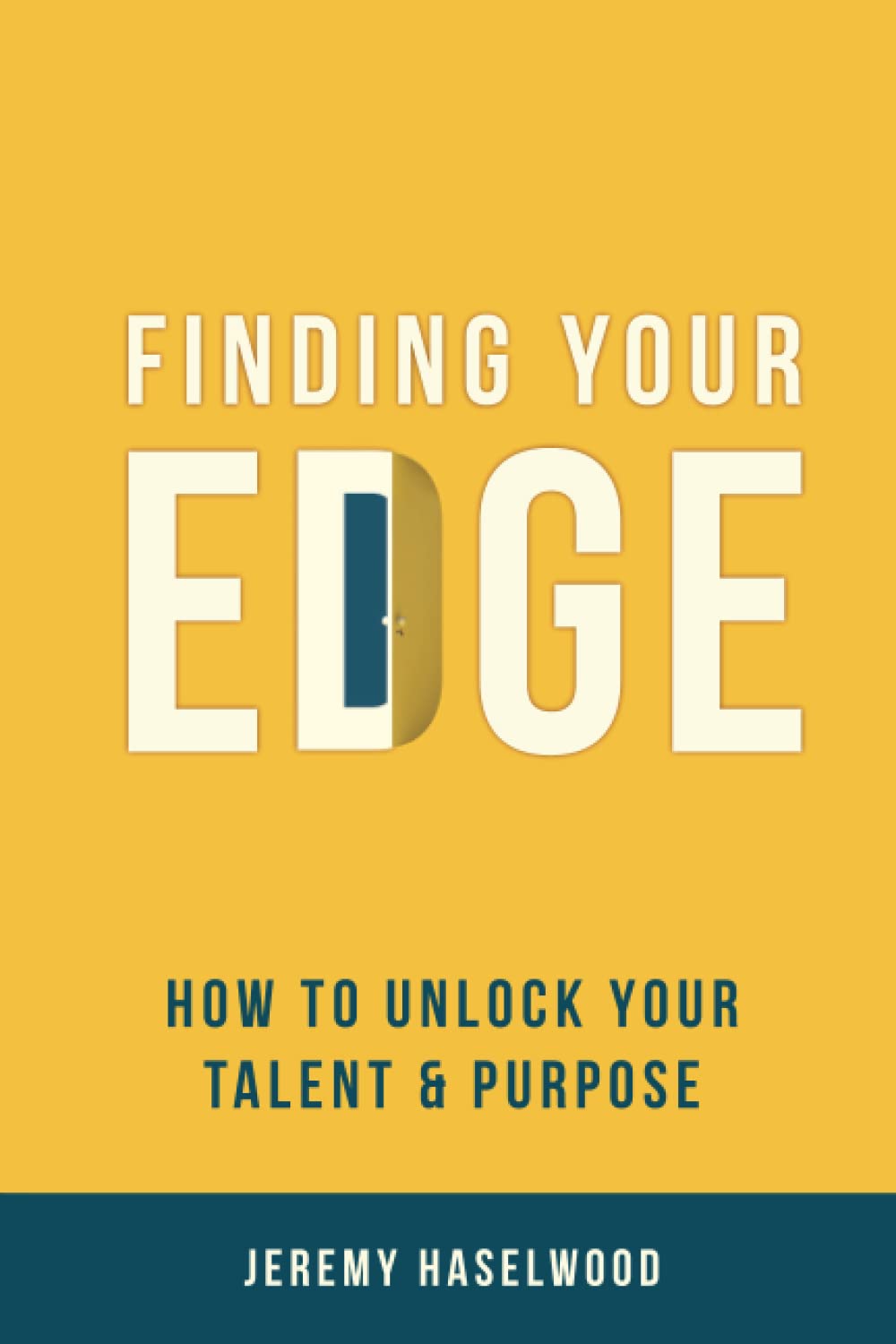 Finding Your EDGE: How to Unlock Your Talent & Purpose (Paperback)