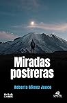 Miradas postreras