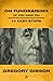 On Fundraising: 14 Easy Ste...